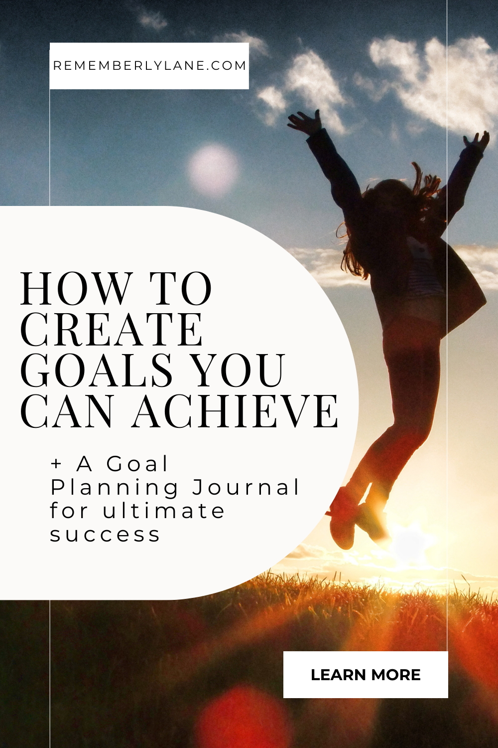 A girl jumping excitedly with the tile "How to Create Goals You Can Achieve + A Goal Planning Journal for Ultimate Success"