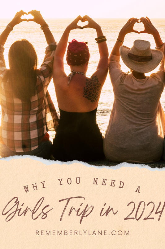 Why You Need to Take a Girls Trip in 2024, Plus Best Girls Trip Destinations and How to Make it Happen